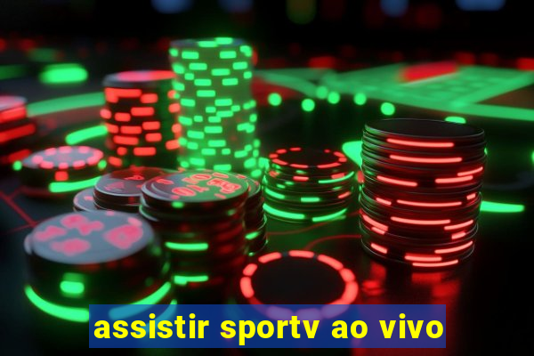 assistir sportv ao vivo